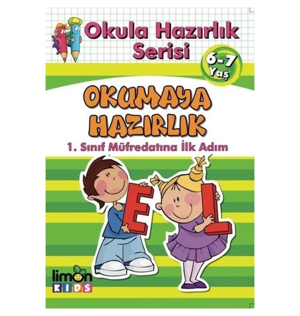 Okumaya Hazırlık 1.Sınıf Müfredatına İlkadım 6-7 Yaş Limon Kids