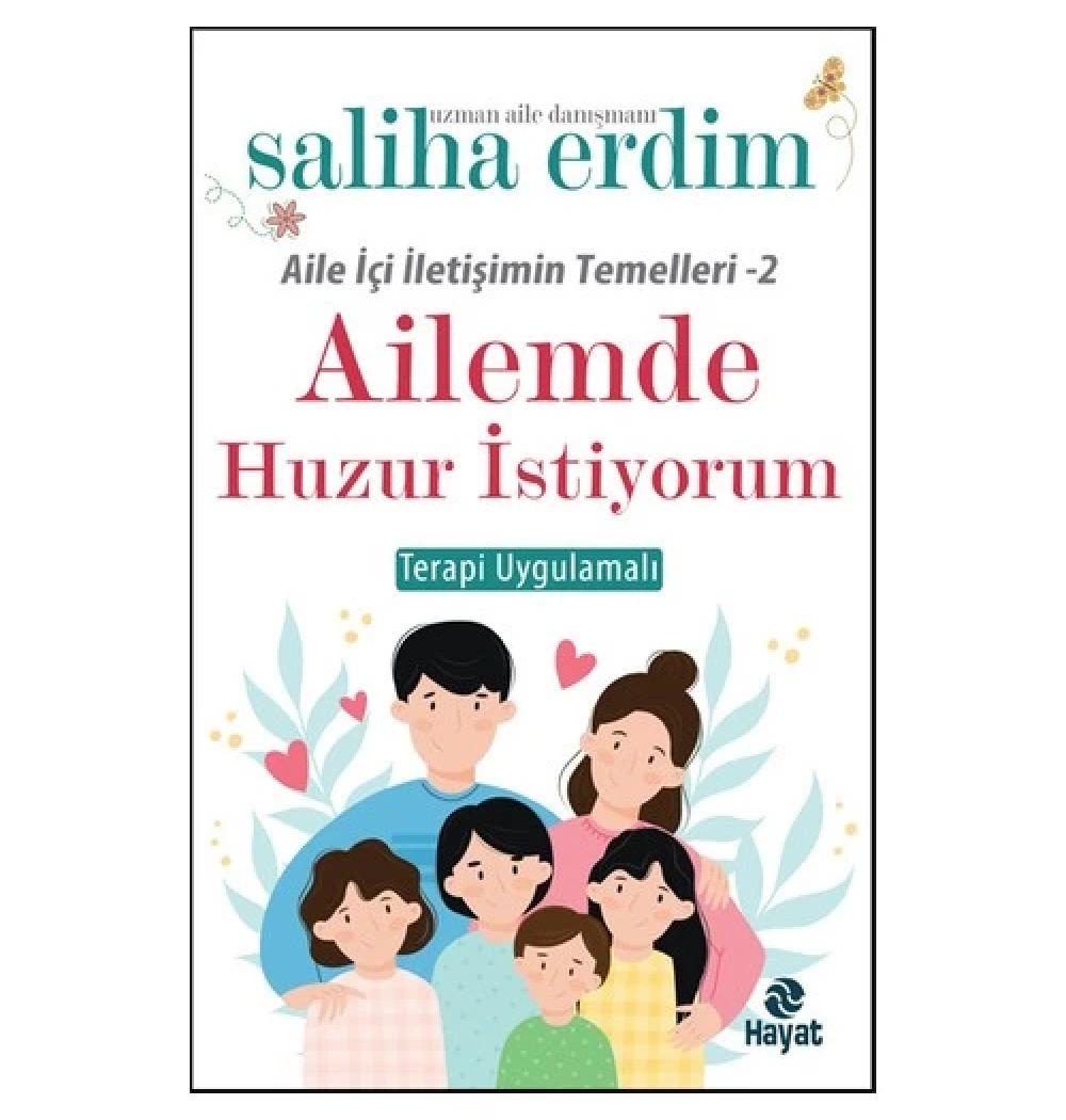 Ailemde Huzur İstiyorum Saliha Erdim Hayat Yayın