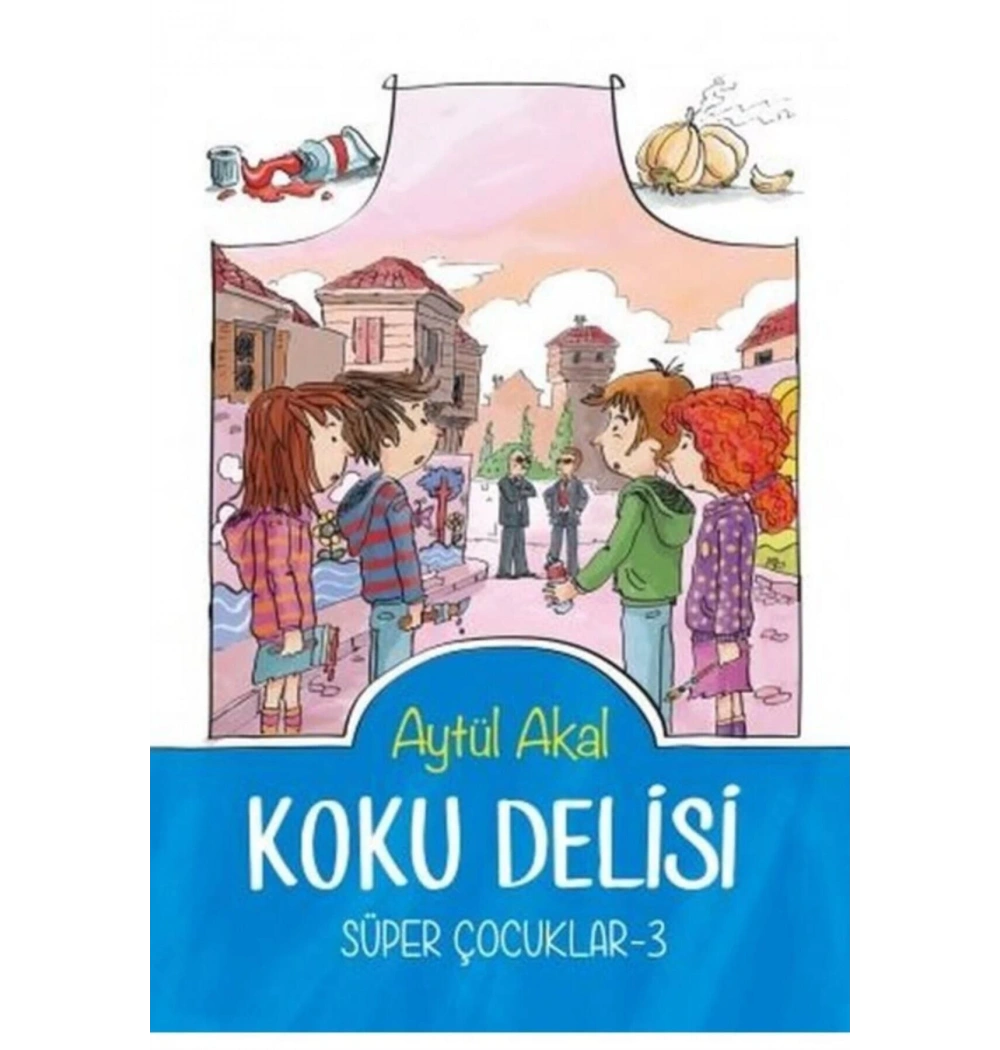 Süper Çocuklar-3 Koku Delisi Aytül Akal Tudem