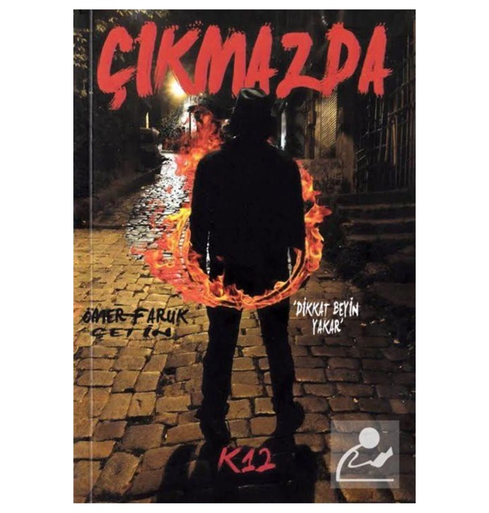 Çıkmazda Dikkat Beyin Yakar !     Ömer Faruk Çetin    K12  Kitap