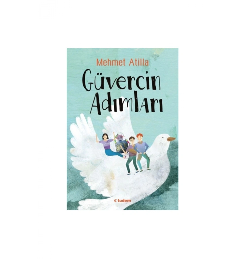 Güvercin Adımları Mehmet Atilla Tudem