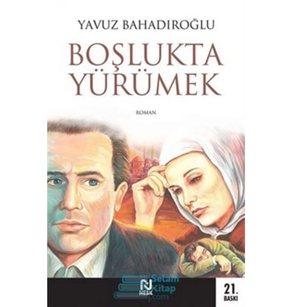 Boşlukta Yürümek   Yavuz Bahadıroğlu Nesil