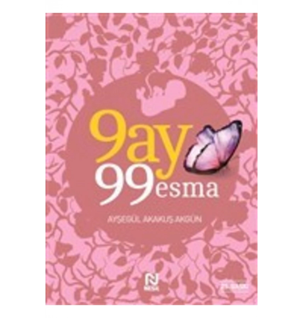9 Ay 99 Esma Ayşegül Akakuş Akgün  Nesil