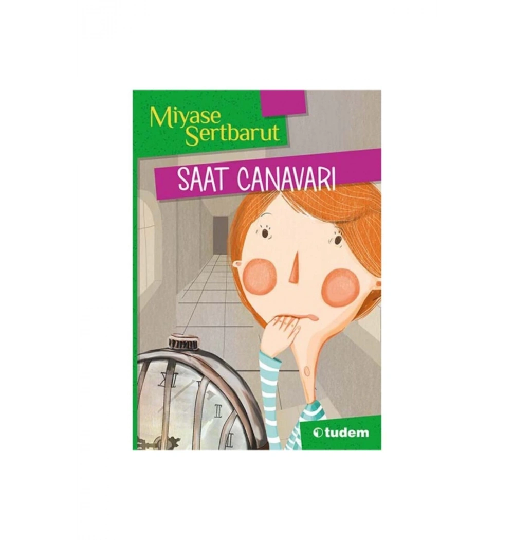 Saat Canavarı   Miyase Sertbarut   Tudem
