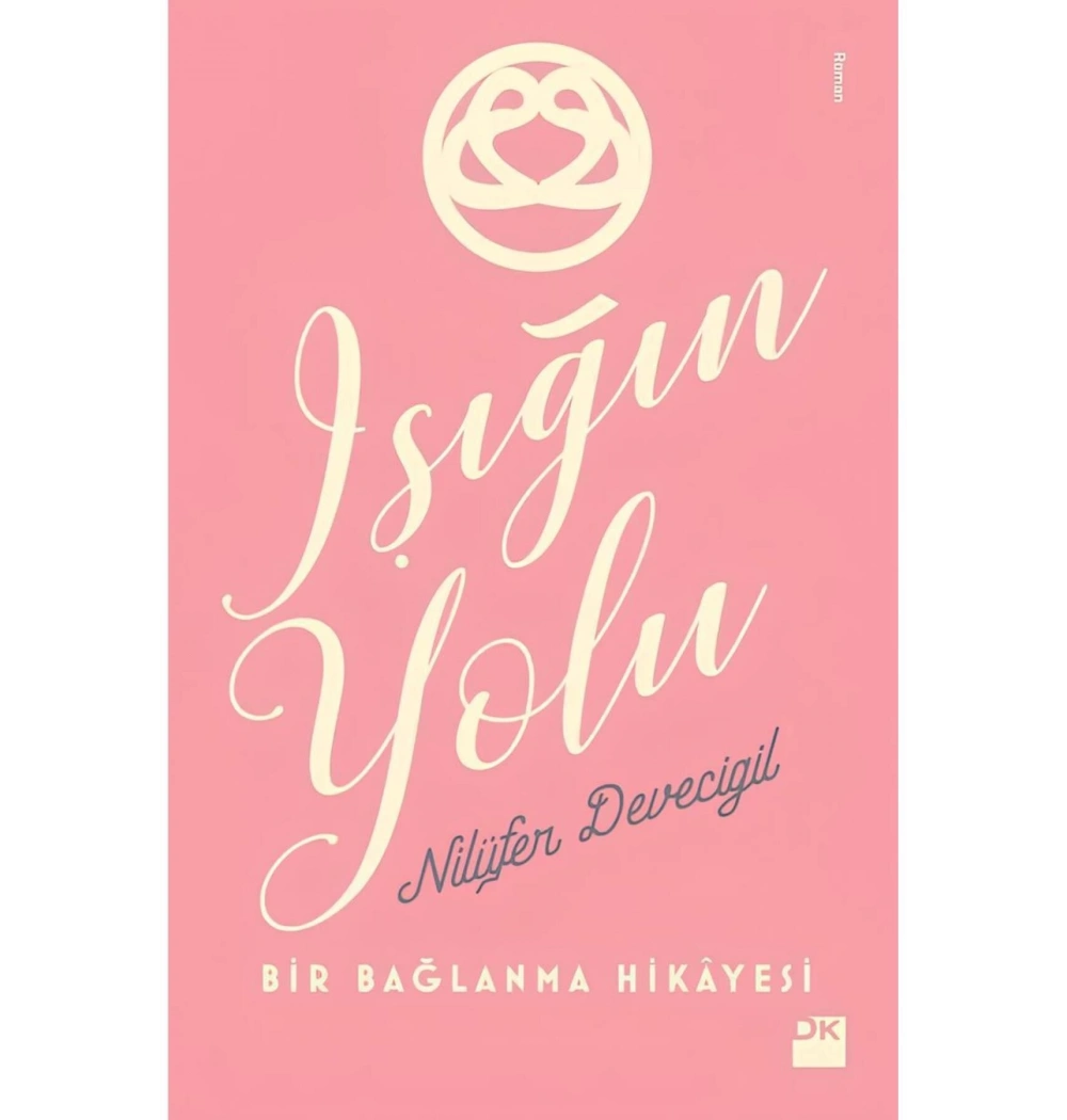 Işığın Yolu  Nilüfer Devecigil   Doğan