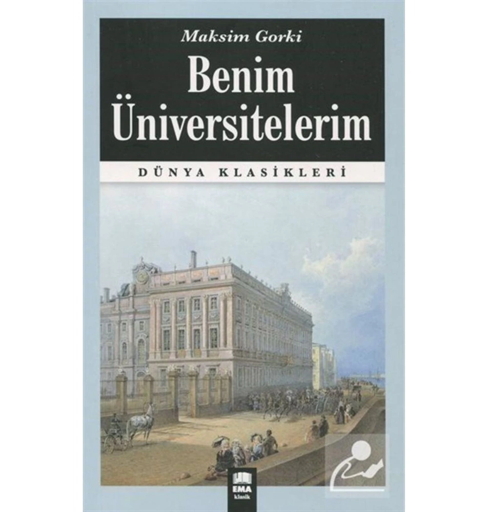Benim Üniversitelerim  Maksim Gorki   Ema
