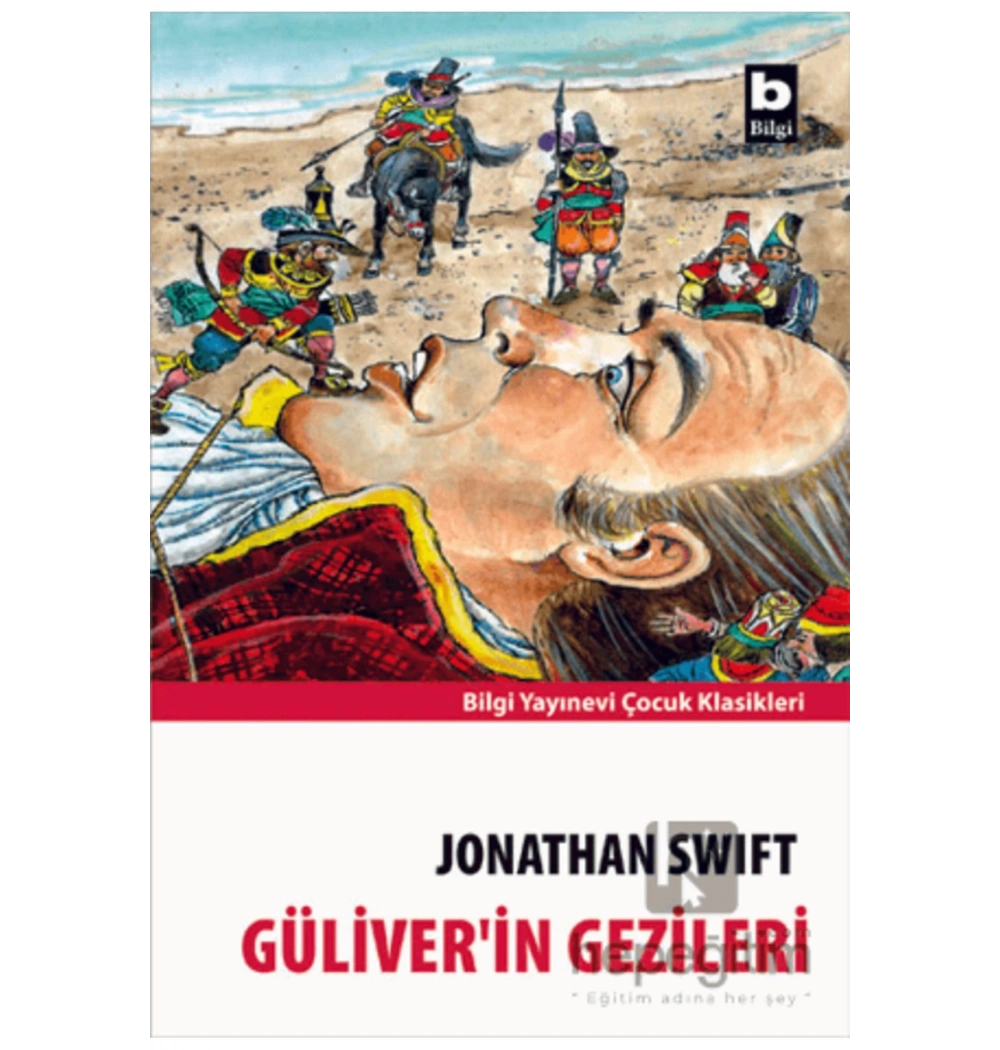 Güliverin Gezileri    Bilgi Yay.