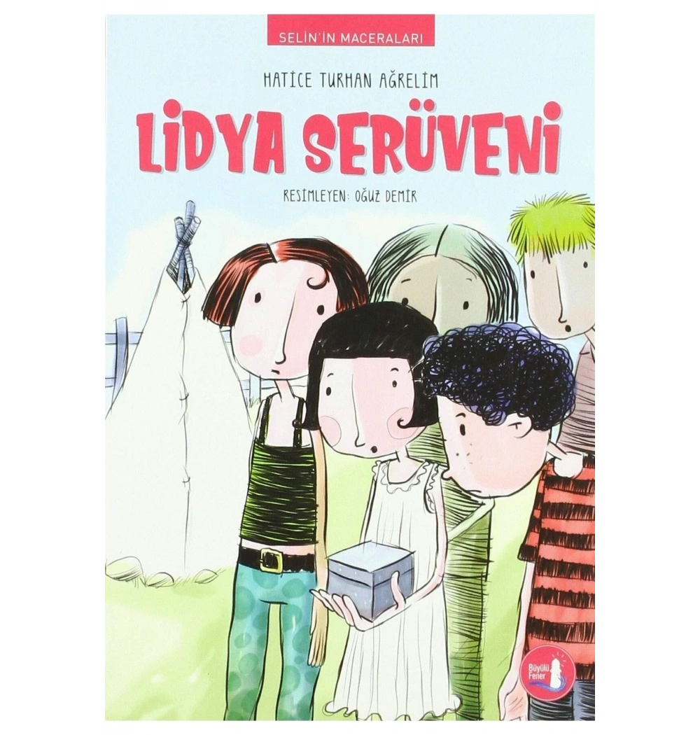 Selinin Maceraları   Lidya Serüveni     Büyülü Fener