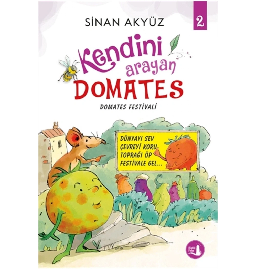 Domates Festivali 2 Kendini Arayan Domates S. Akyüz  Büyülü Fener