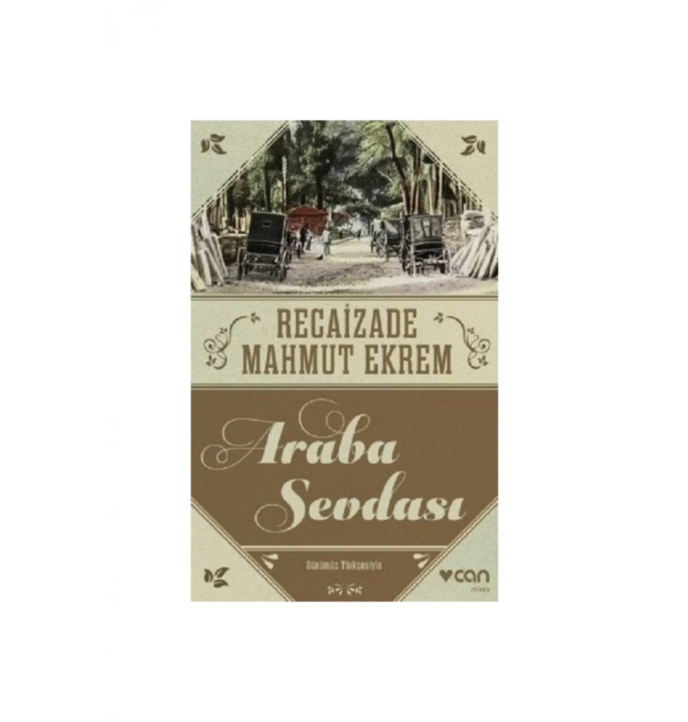 Araba Sevdası Recaizade Mahmut Ekrem Can Yayın