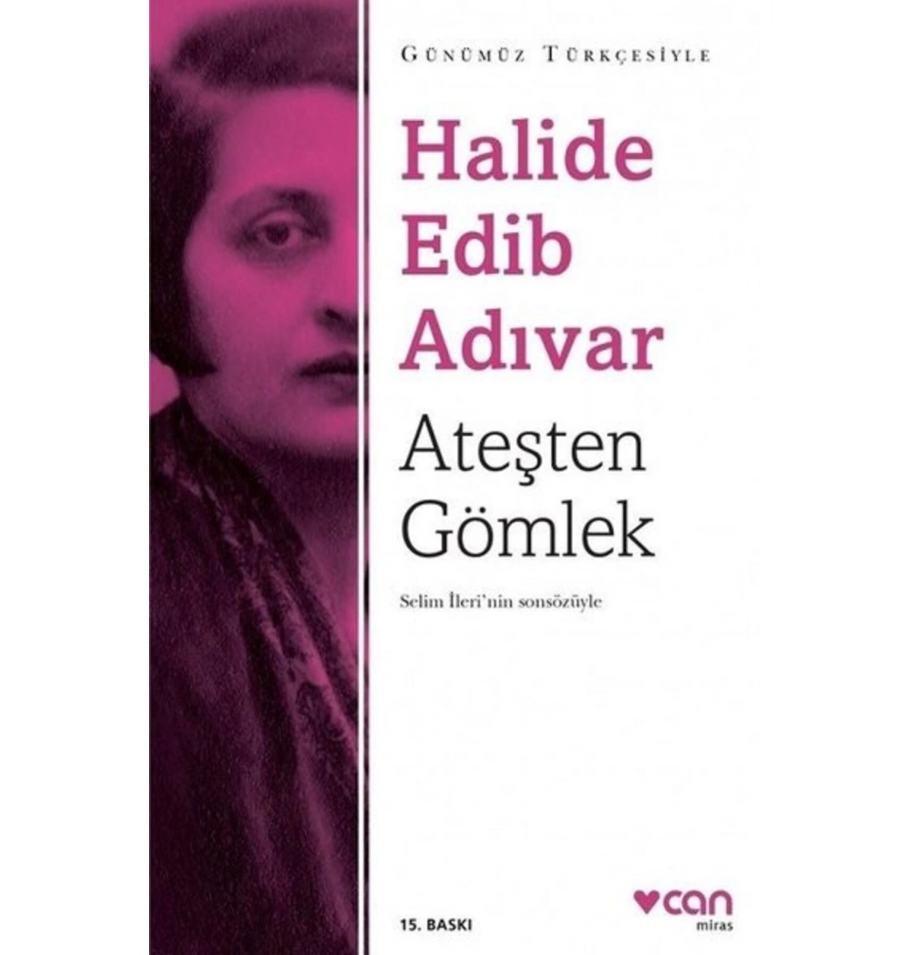 Ateşten Gömlek  Sadeleştirilmiş   Halide Edip Adıvar-Can Yayınları