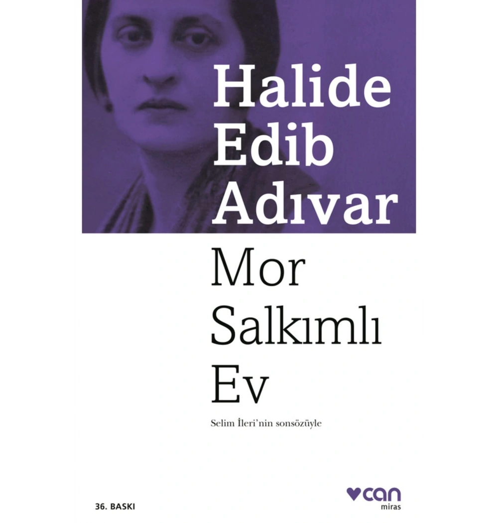 Mor Salkımlı Ev Halide Edip Adıvar Can Yayınları