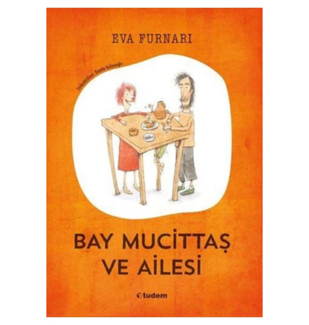 Bay Mucittaç Ve Ailesi  Eva Furnarı  Tudem