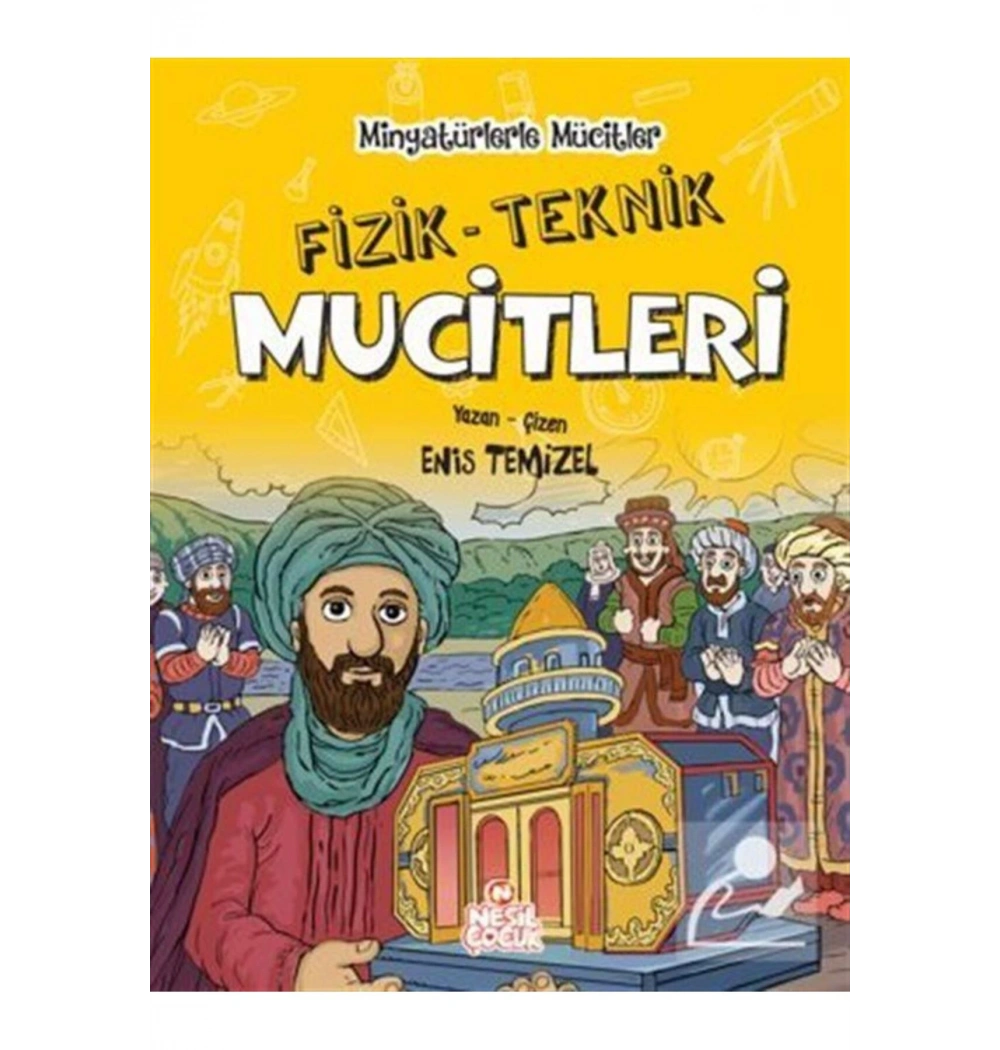 Minyatürlerle Mucitler Fizik Teknik Mucitleri Nesil Yayın