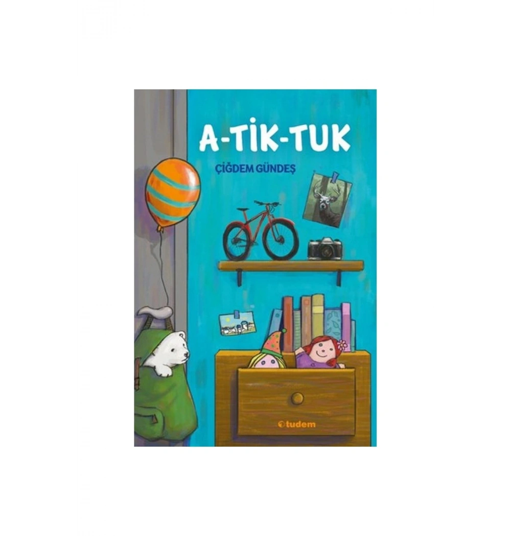 A-Tik-Tuk Çiğdem Güneş Tudem