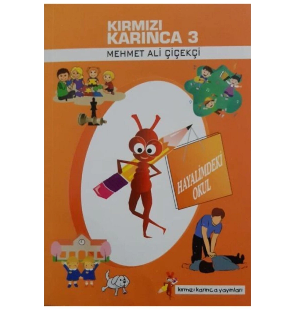 Hayalimdeki Okul Kırmızı Karınca 3