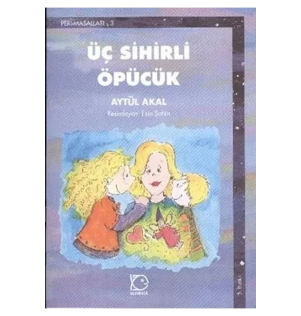 Üç Sihirli Öpücük Peri         Uçanbalık