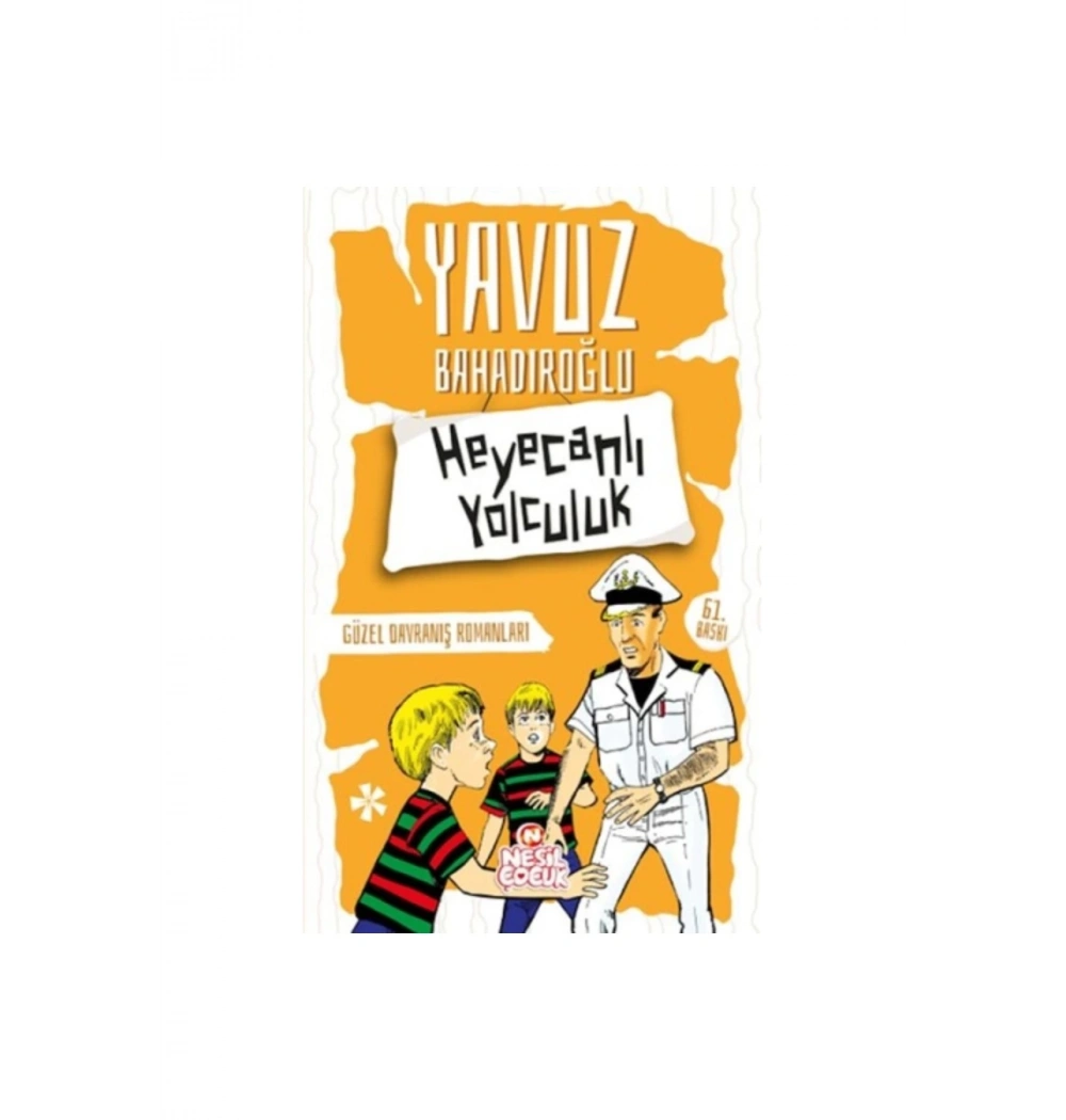 Heyecanlı Yolculuk / Y.Bahadıroğlu Nesil Yay.