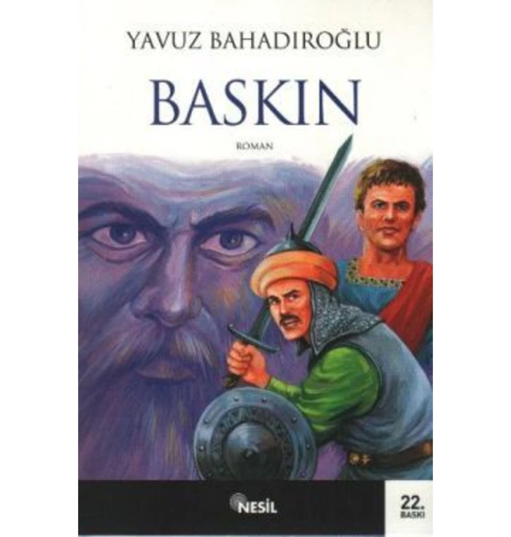Gençler İçin Tarih Romanları Baskın  Yavuz Bahadıroğlu  - Nesil