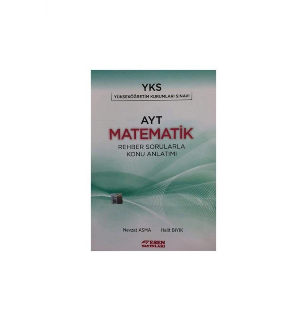 Ayt Matematik Rehber Sorularla Konu Anlatımı   Esen