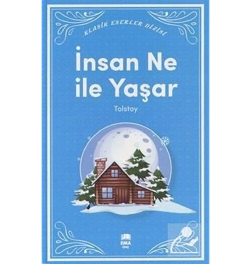İnsan Ne İle Yaşar  ?  Tolstoy  Ema Kitap