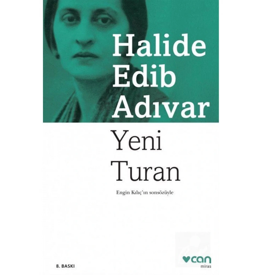 Yeni Turan. H.Edip Adıvar  Can