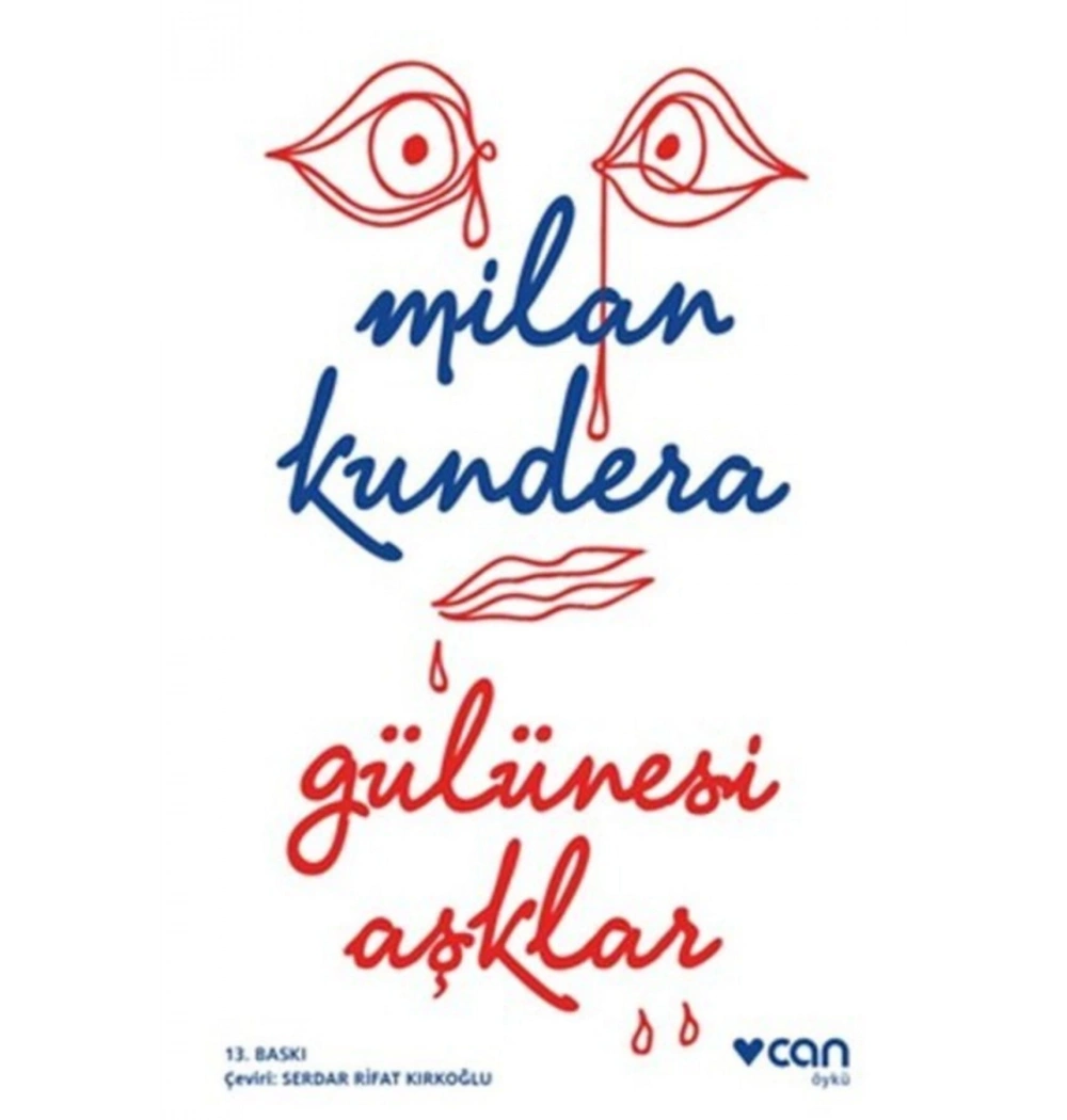 Gülünesi Aşklar İlan Kundera  Can Yayın