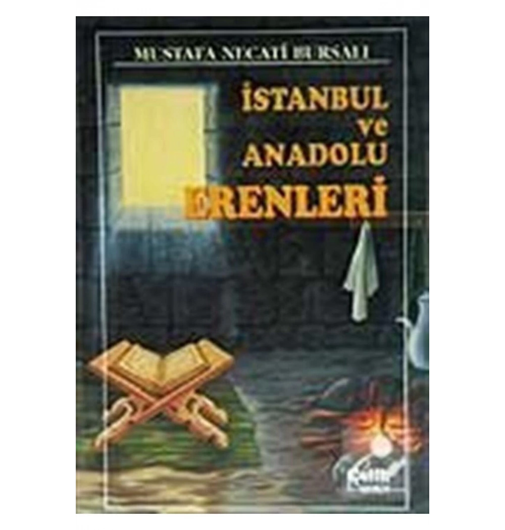 İstanbul Ve Anadolu Erenleri  M.Necati Bursalı  - Çelik Yayınevi