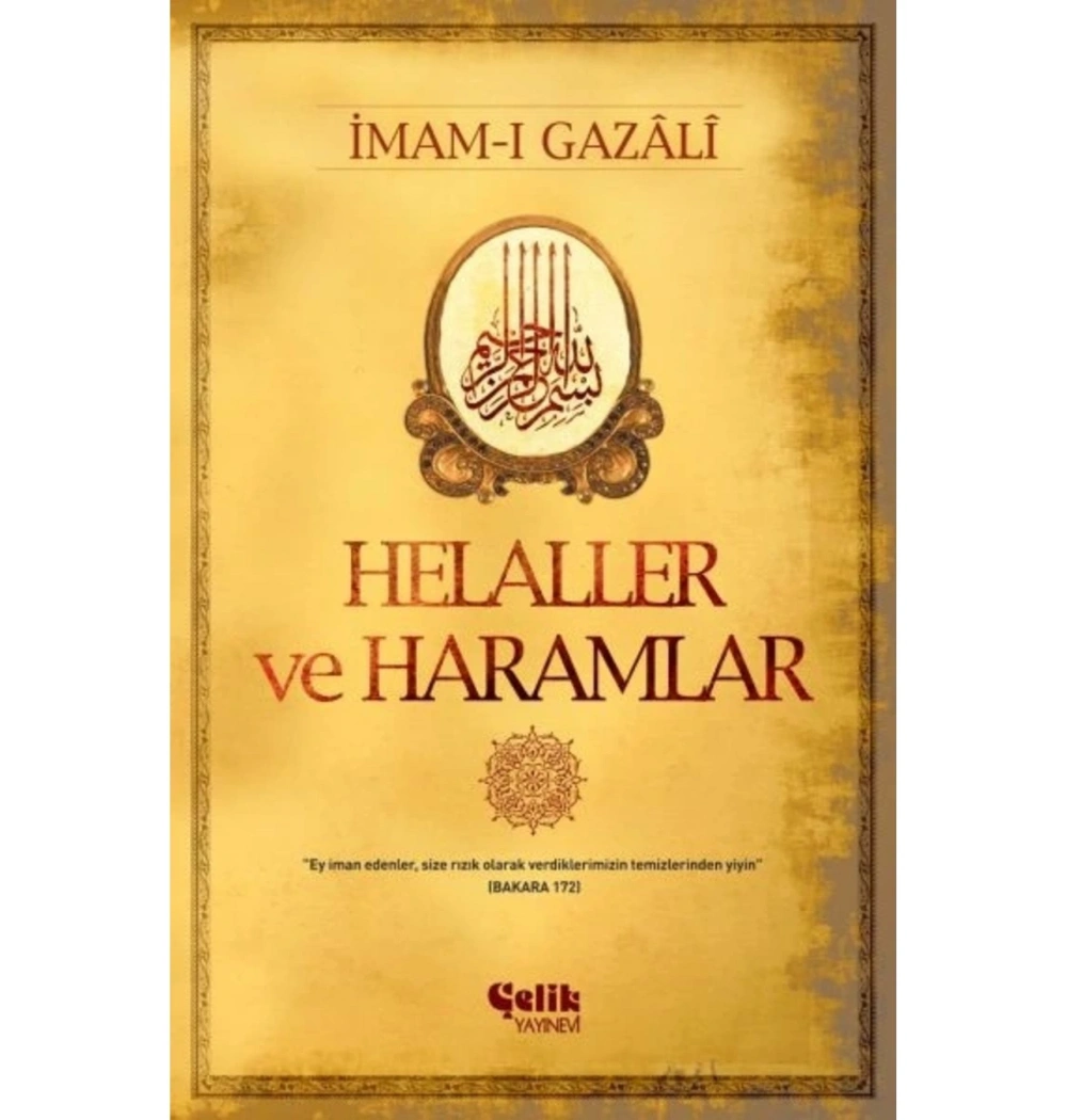 Helaller Ve Haramlar İmamı Gazali      Çelik Yayınevi