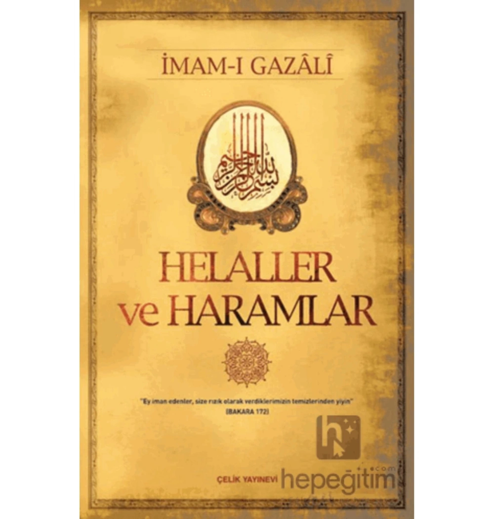 Helaller Ve Haramlar İmamı Gazali      Çelik Yayınevi