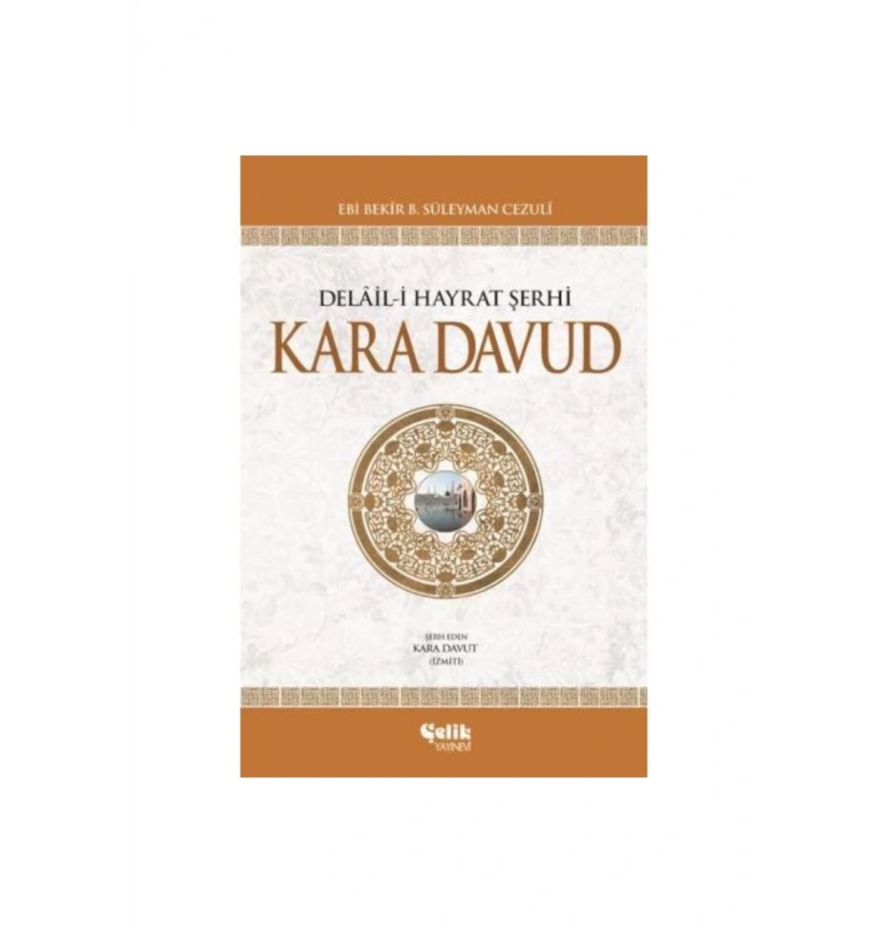 Kara Davud   Delaili Hayrat Şerhi- Çelik Yayın