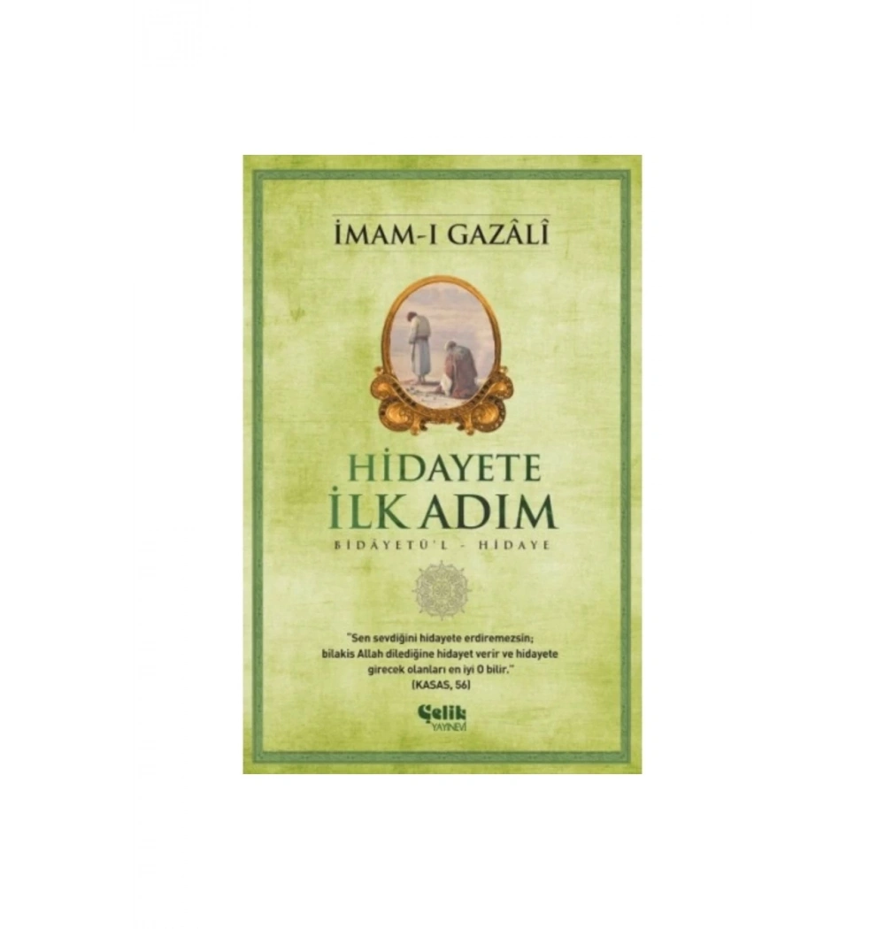 Hidayete İlk Adım     İmamı Gazali    Çelik Yayın