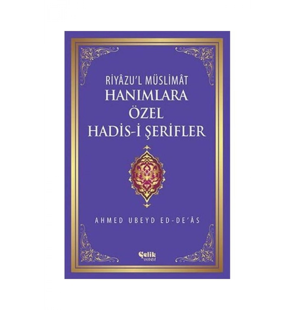 Hanımlara Özel Hadisler  Riyazül Müslimat  Karton Kapak İthal Kağıt Çelik