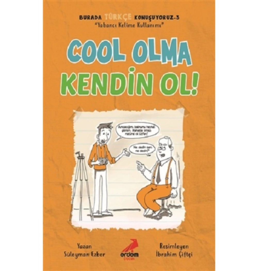 Cool Olma Kendin Ol Erdem Yayın