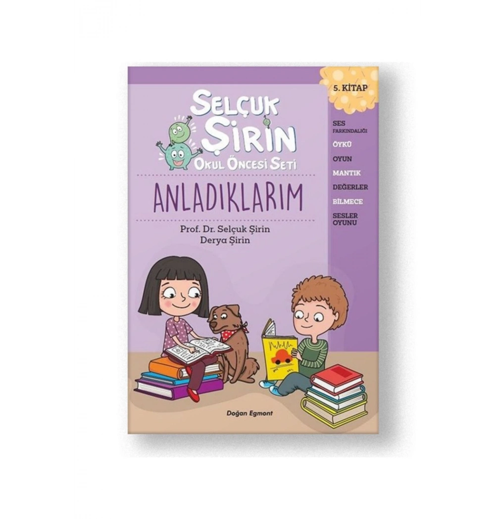 Okul Öncesi  Seti 5    Anladıklarım    Selçuk Şirin  Doğan Egmont