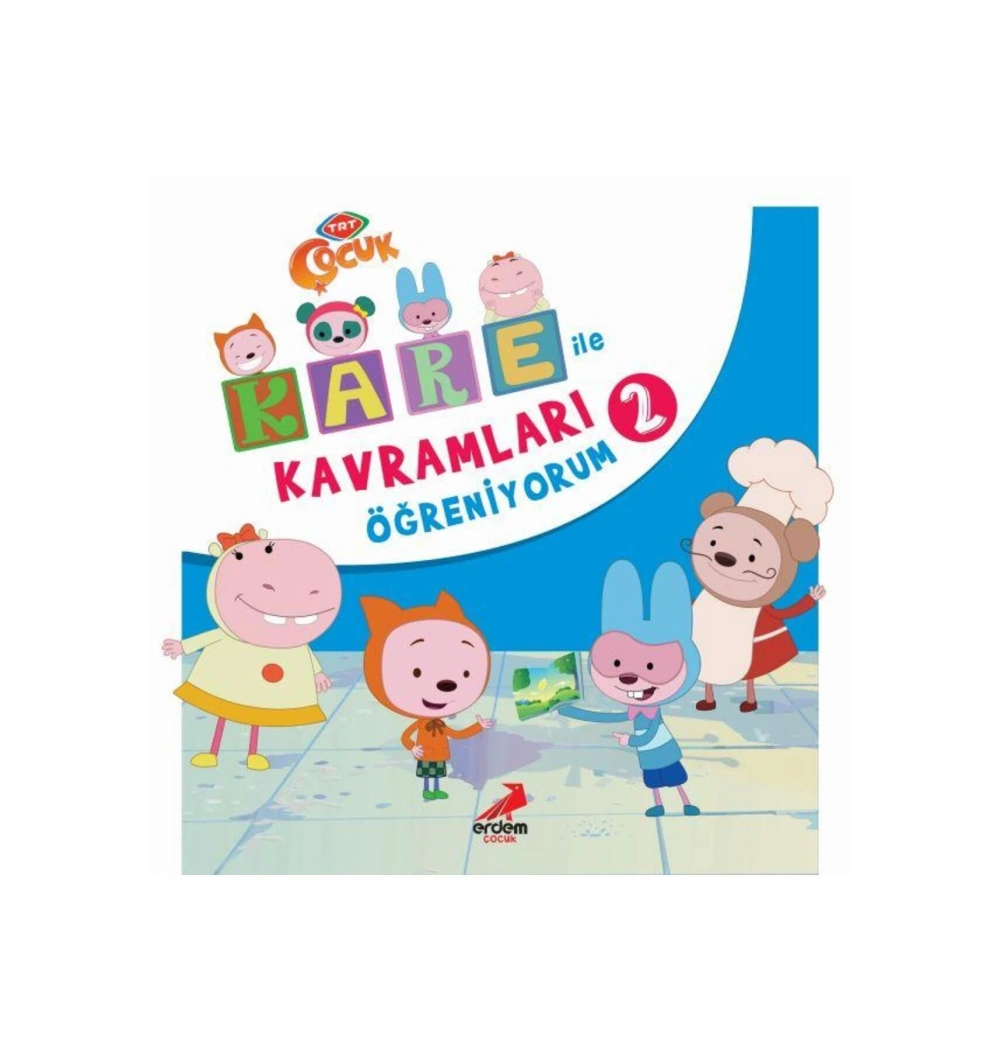 Kare İle Kavramları Öğreniyorum 2    Erdem