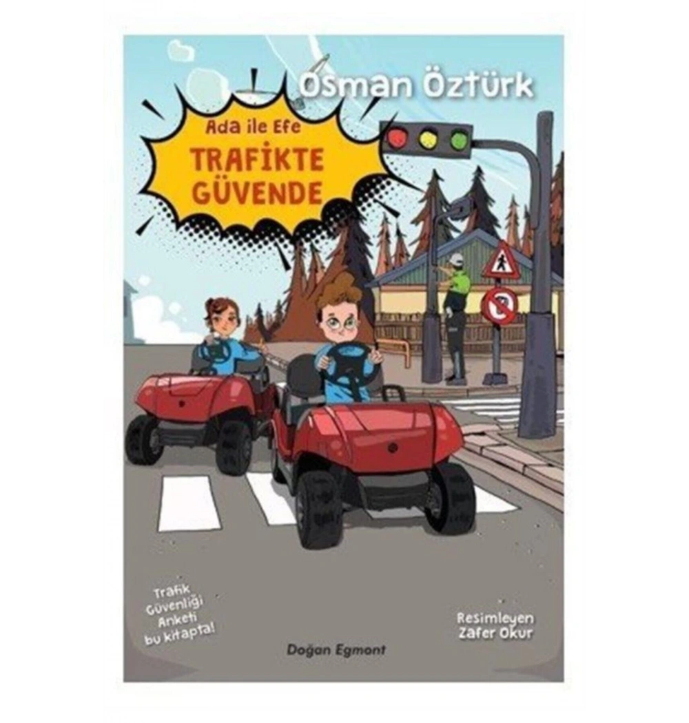Ada İle Efe Trafikte Güvende  Doğan Egmont