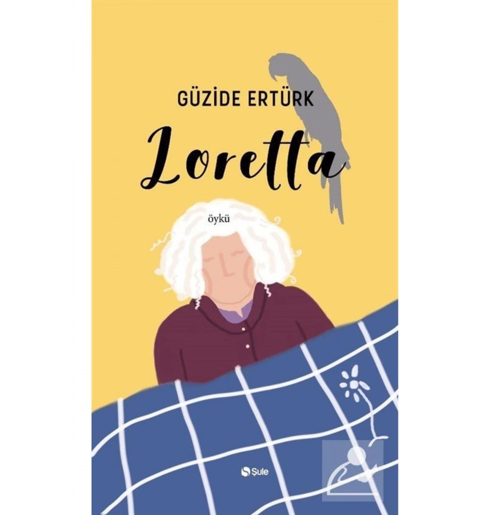 Loretta Güzide Ertürk Şule Yayın