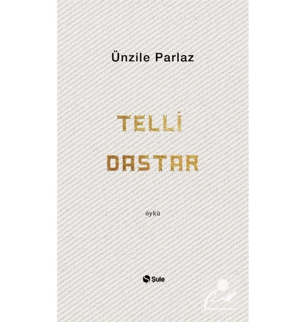 Telli Dastar Ünzile Akkan Şule Yayın