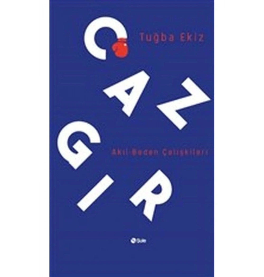 Cazgır Akıl Beden Çelişkileri Tuğba Ekiz Şule Yayın