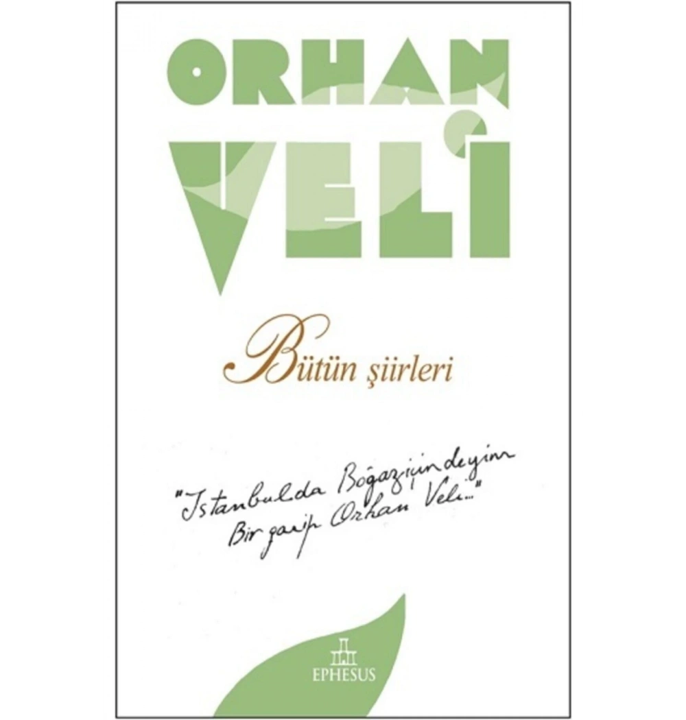 Bütün Şiirleri  Orhan Veli  Ephesus