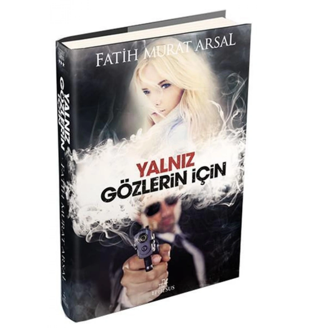 Yalnız Gözlerin İçin Fatih Murat Arsal  Ephesus