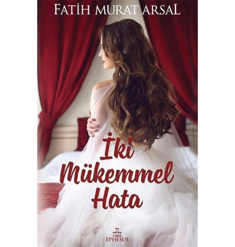 İki Mükemmel Hata Fatih Murat Arsal Ephesus