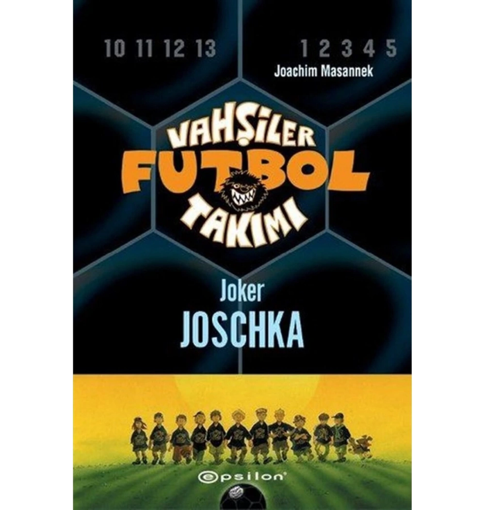 Vahşiler Futbol Takımı 9 Joker Joschka Ciltli  Epsilon