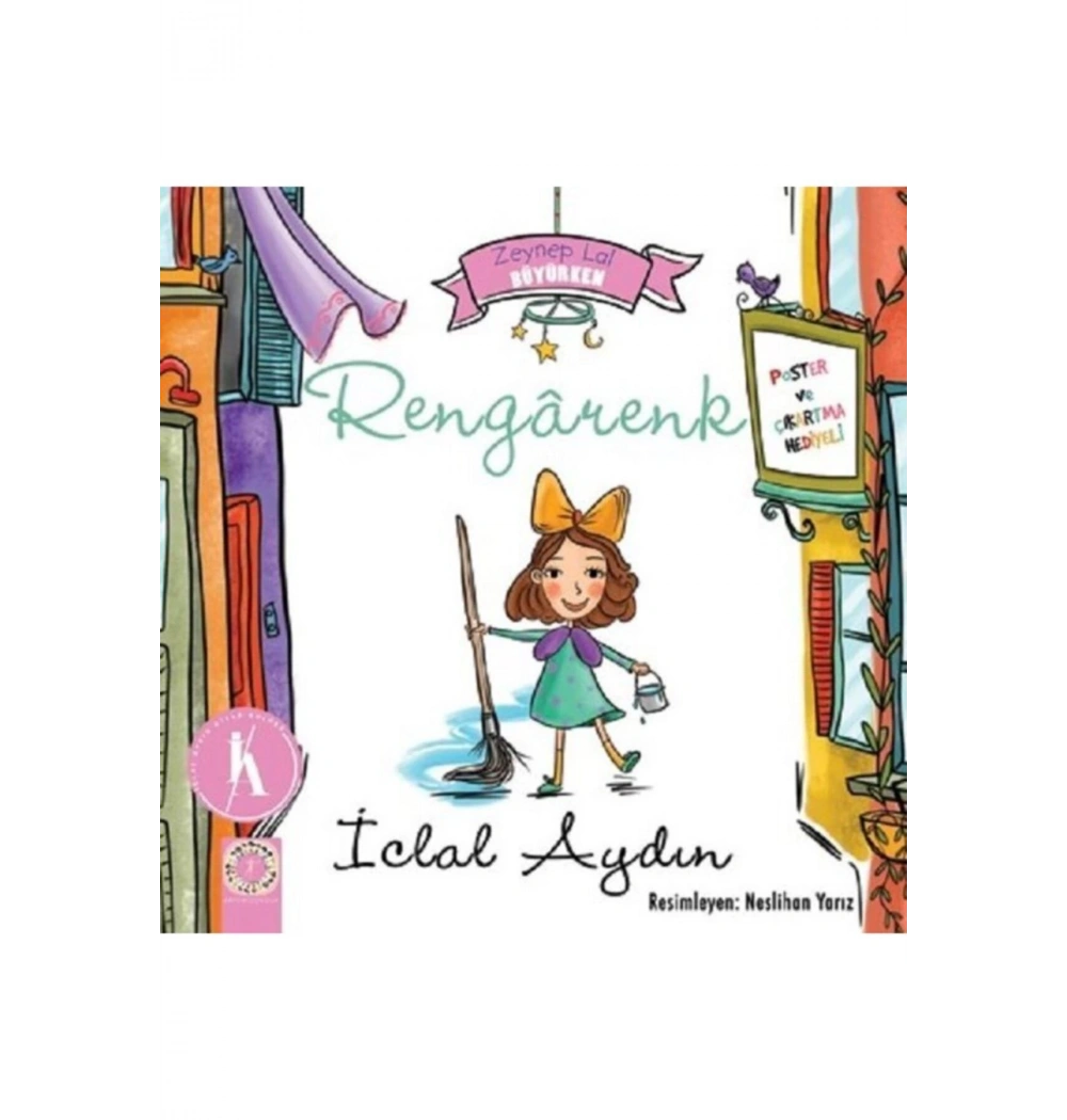 Zeynep Lal Büyürken  Rengarenk   İclal Aydın    Artemis