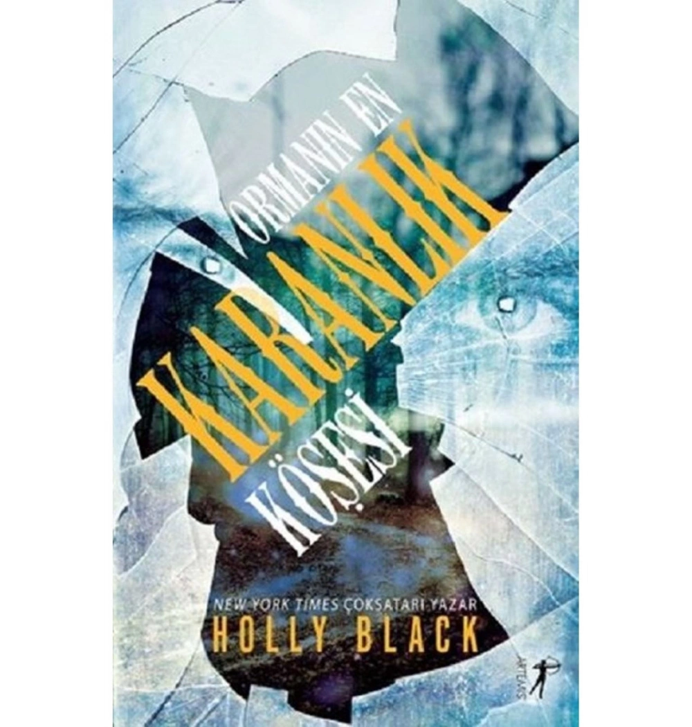 Ormanın En Karanlık Köşesi   Holly Black  Artemis