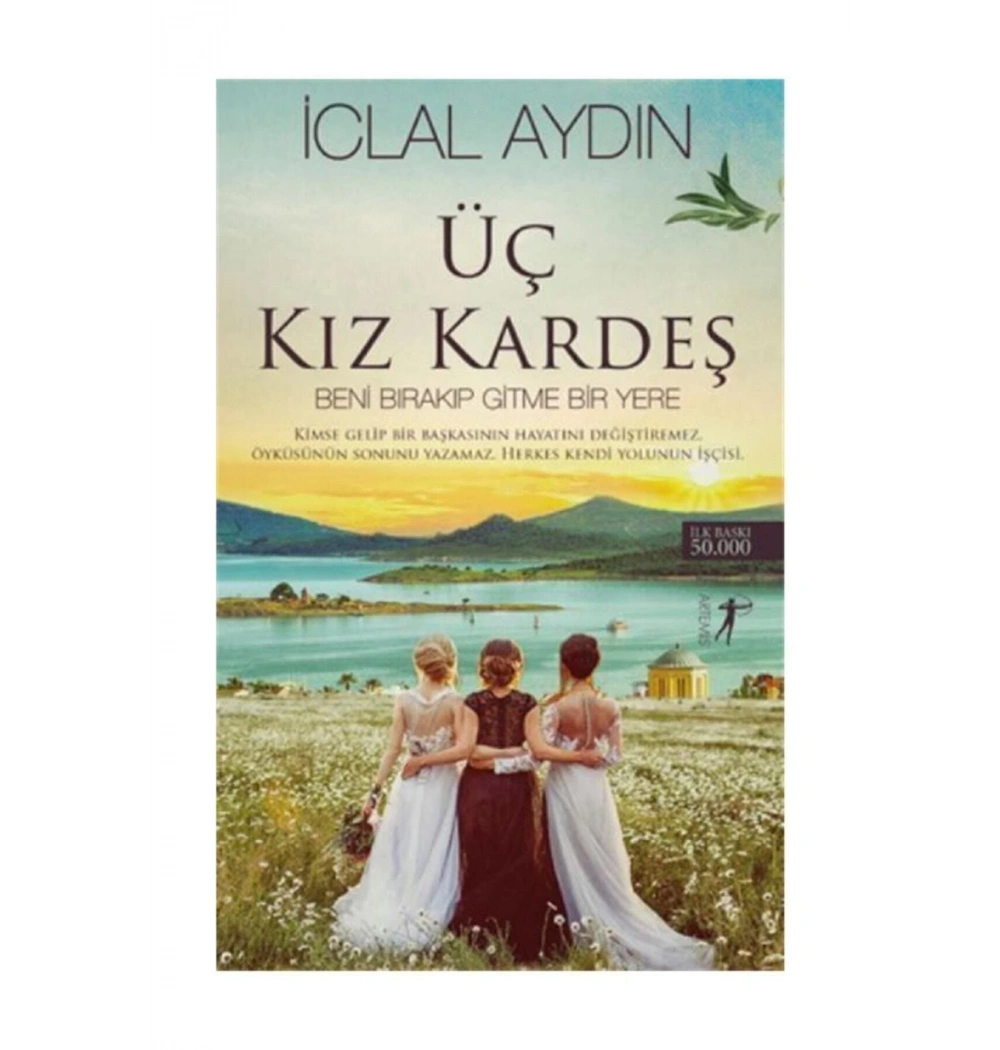 Üç Kız Kardeş Beni Bırakıp Gitme Bir Yere İclal Aydın Artemis
