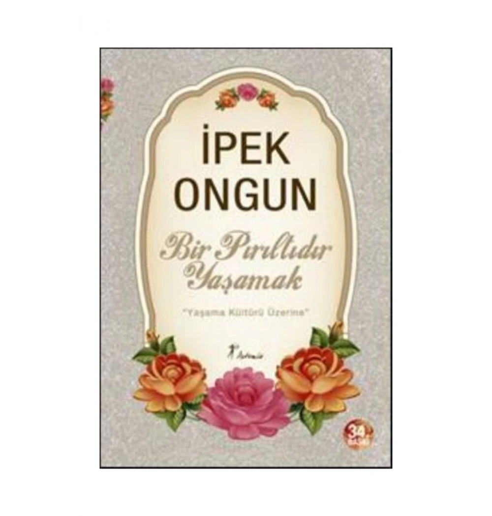 Bir Pırıltıdır Yaşamak  İpek Ongun  Artemis