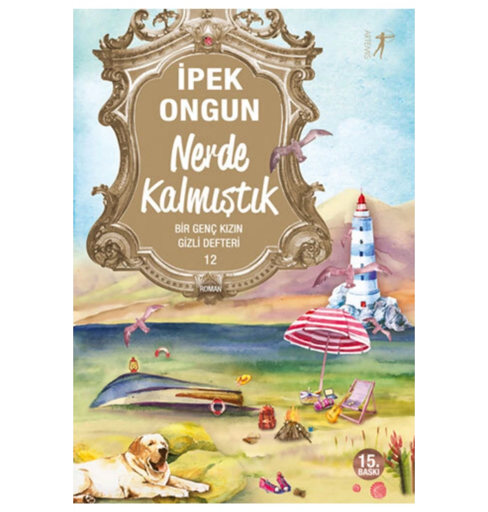 Nerde Kalmıştık Bir Genç Kızın Gizli Defteri 12 - İpek Ongun
