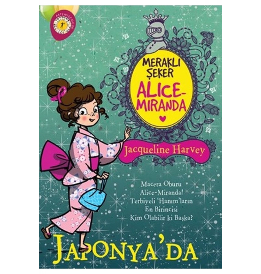 Alıce Mıranda Meraklı Şeker Japonyada  J.Harvey   Artemis